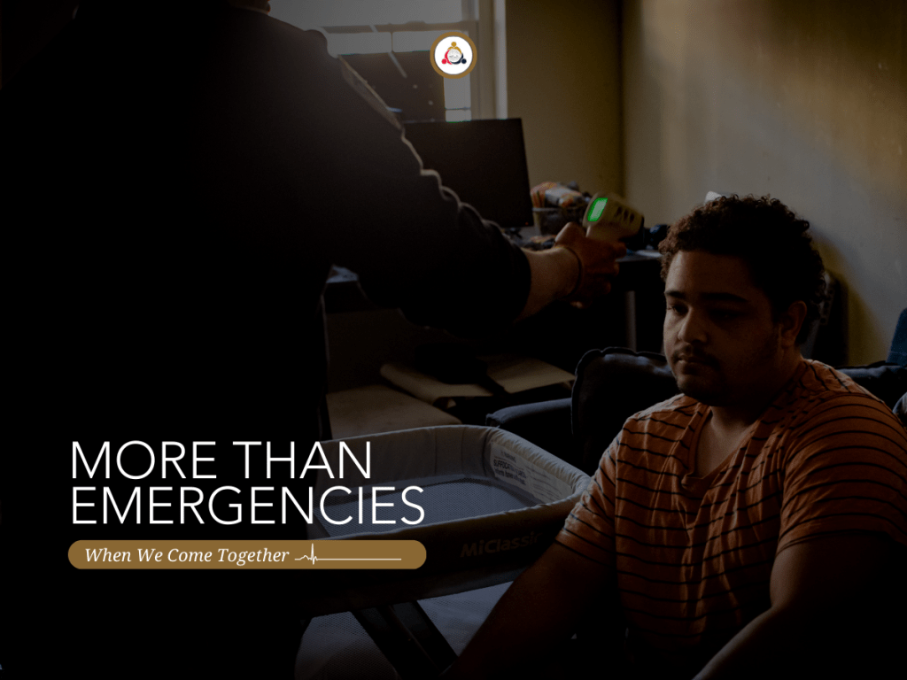 More Than Emergencies: When We Come&nbsp;Together